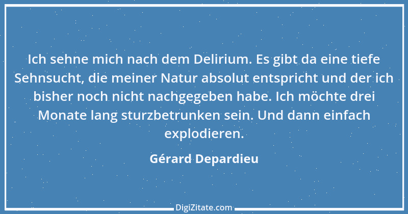 Zitat von Gérard Depardieu 2