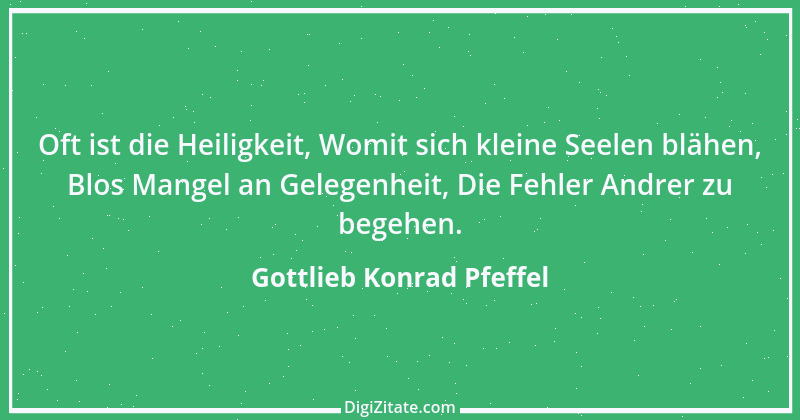 Zitat von Gottlieb Konrad Pfeffel 4