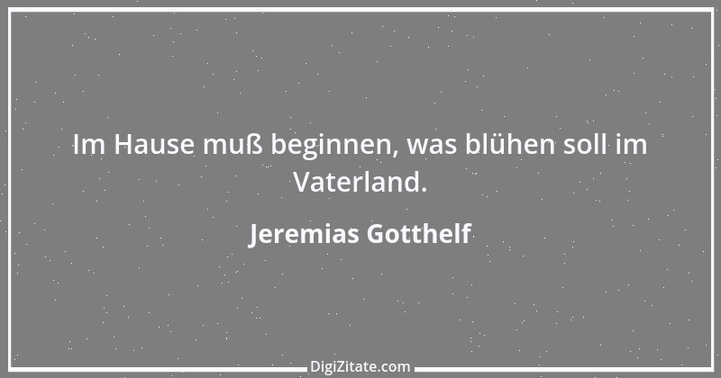 Zitat von Jeremias Gotthelf 240