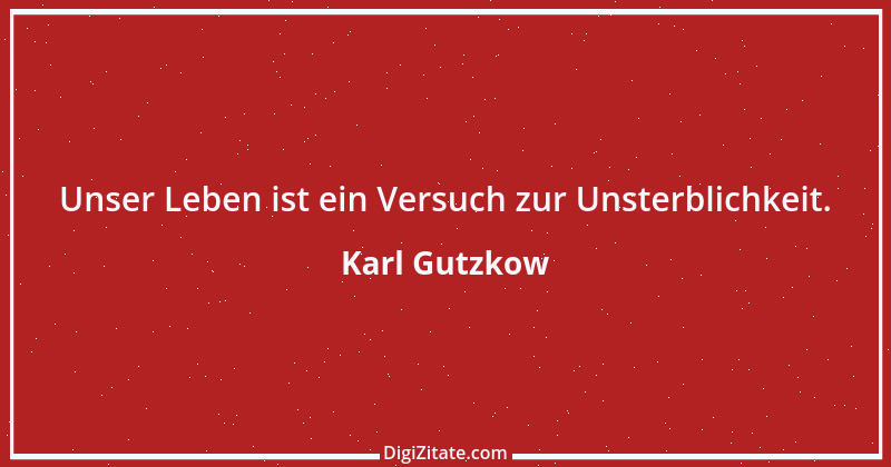 Zitat von Karl Gutzkow 157