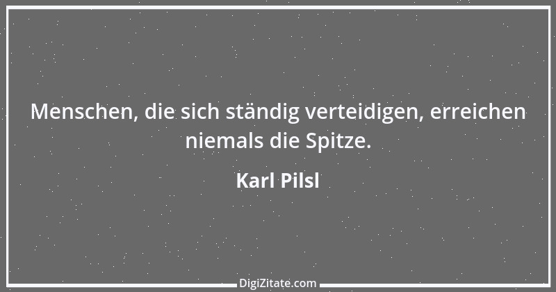 Zitat von Karl Pilsl 41