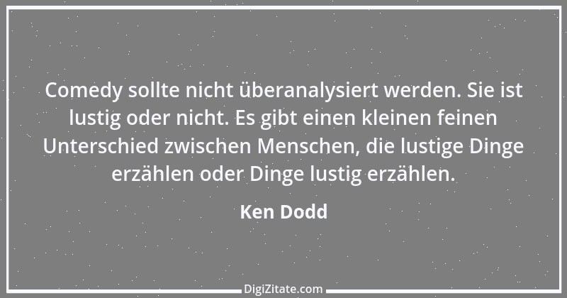 Zitat von Ken Dodd 3