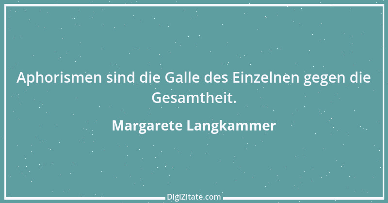 Zitat von Margarete Langkammer 1