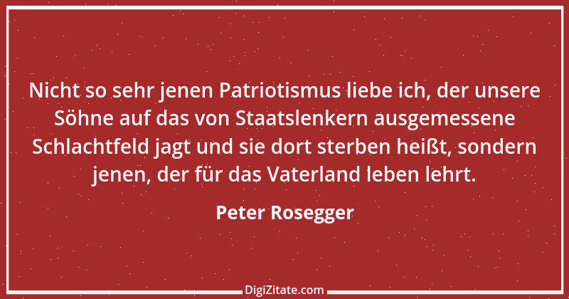 Zitat von Peter Rosegger 129