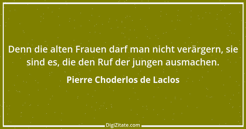 Zitat von Pierre Choderlos de Laclos 13