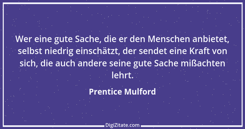 Zitat von Prentice Mulford 98