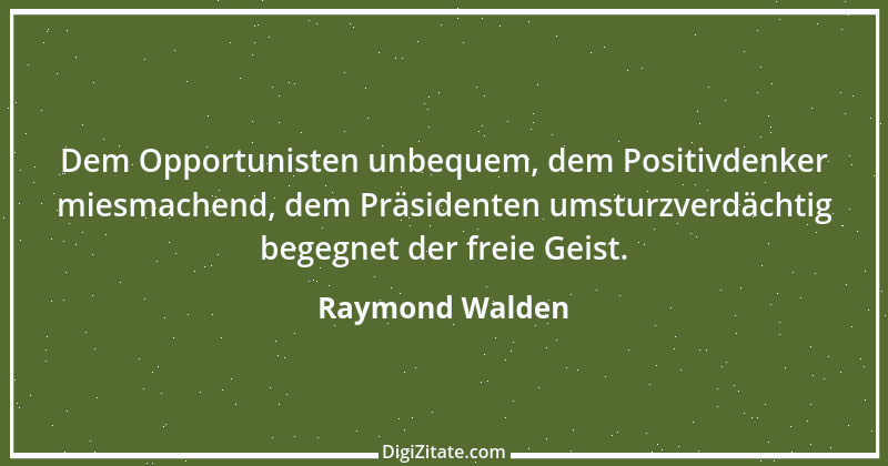 Zitat von Raymond Walden 49