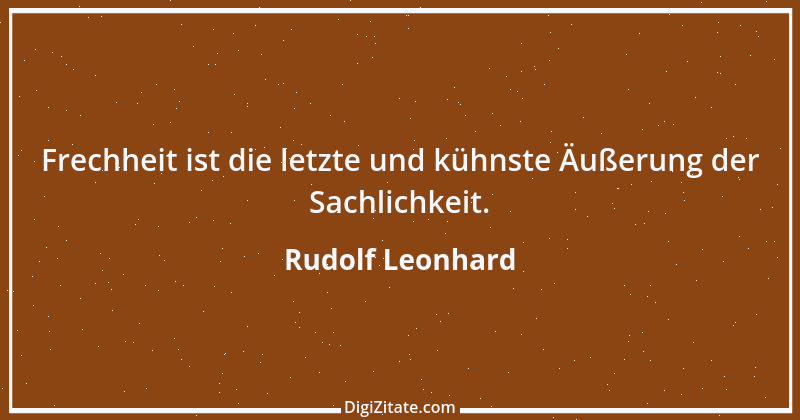 Zitat von Rudolf Leonhard 6