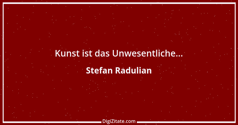 Zitat von Stefan Radulian 35