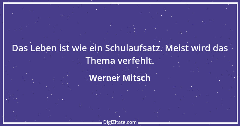 Zitat von Werner Mitsch 280