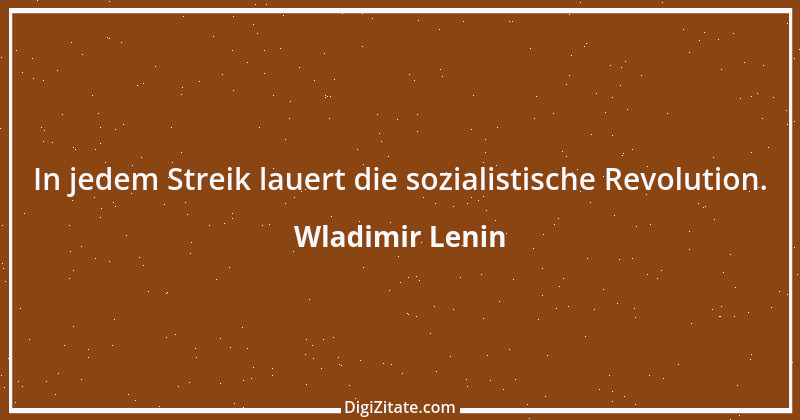 Zitat von Wladimir Lenin 13