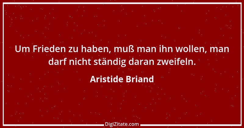 Zitat von Aristide Briand 11