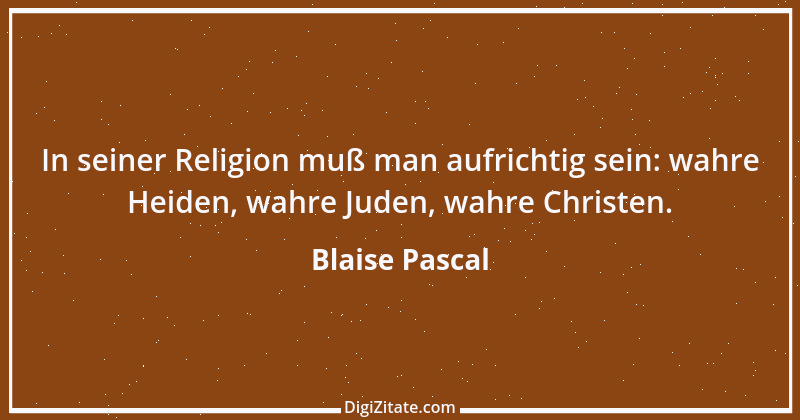 Zitat von Blaise Pascal 110