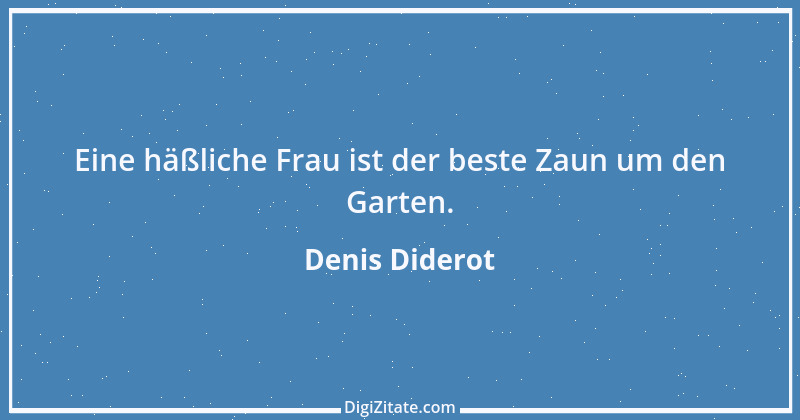 Zitat von Denis Diderot 21