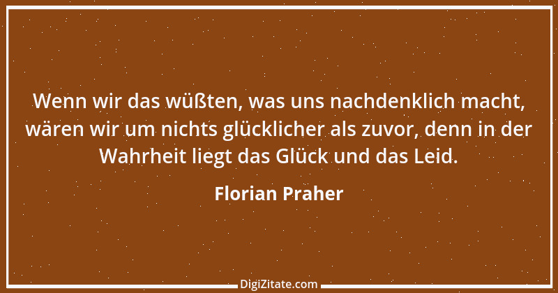 Zitat von Florian Praher 1