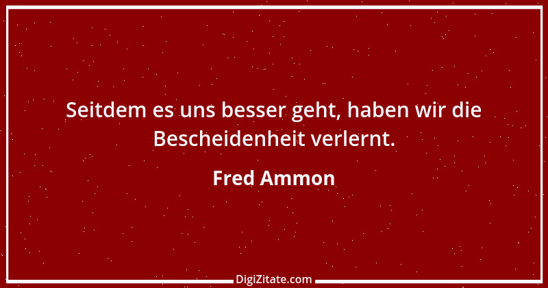 Zitat von Fred Ammon 1