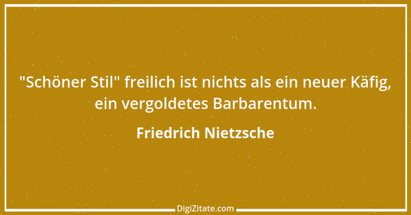 Zitat von Friedrich Nietzsche 514