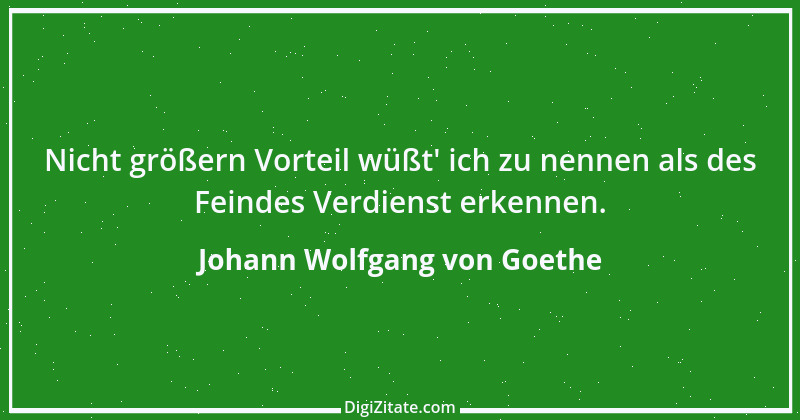 Zitat von Johann Wolfgang von Goethe 1577