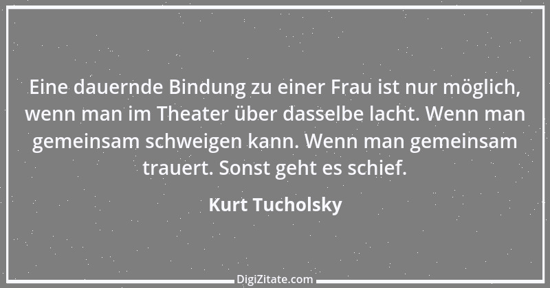 Zitat von Kurt Tucholsky 118