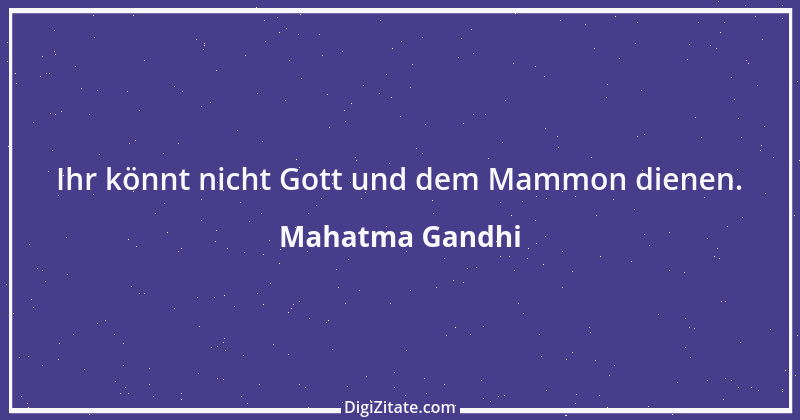 Zitat von Mahatma Gandhi 3