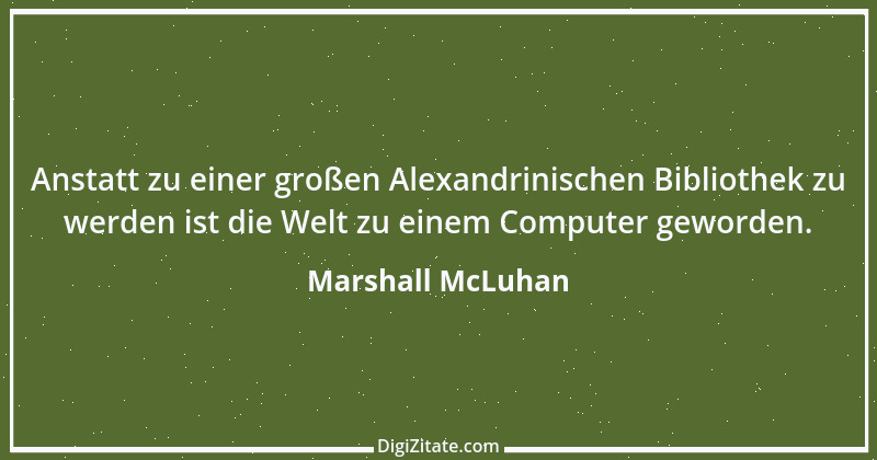 Zitat von Marshall McLuhan 10