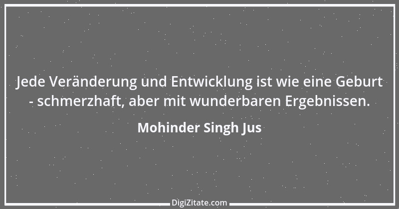 Zitat von Mohinder Singh Jus 9