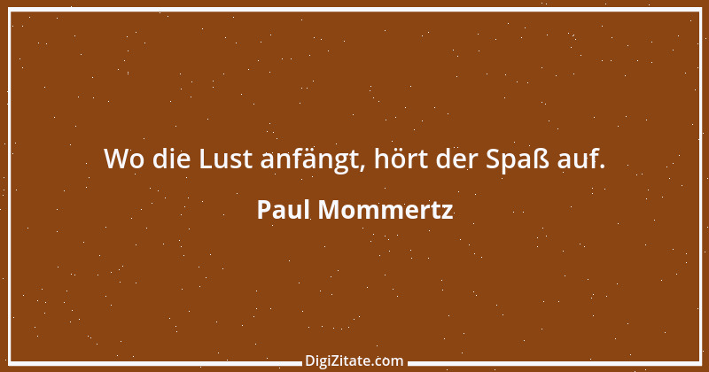 Zitat von Paul Mommertz 299