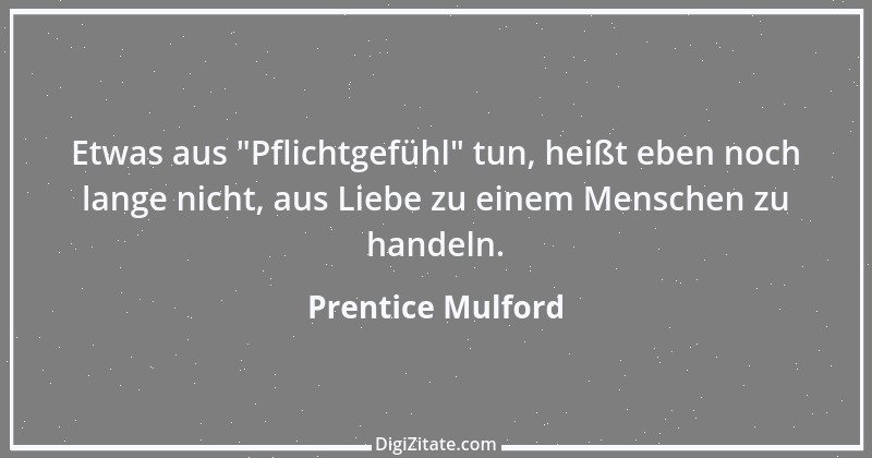 Zitat von Prentice Mulford 99