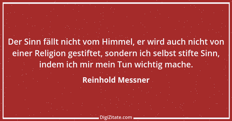 Zitat von Reinhold Messner 35