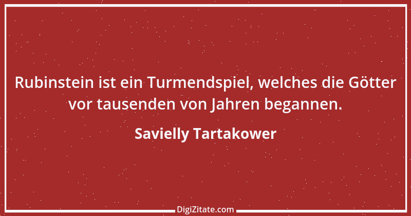 Zitat von Savielly Tartakower 3