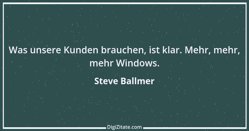 Zitat von Steve Ballmer 8