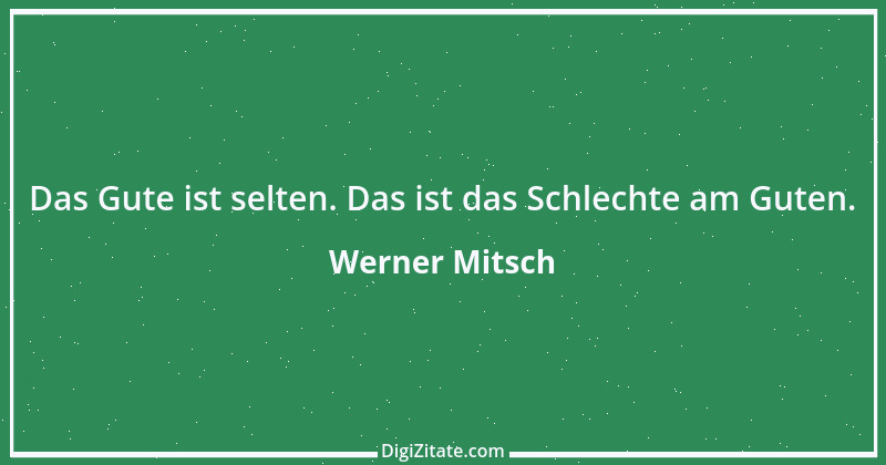 Zitat von Werner Mitsch 281