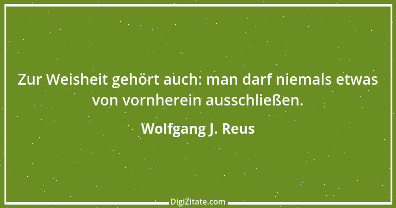 Zitat von Wolfgang J. Reus 1417