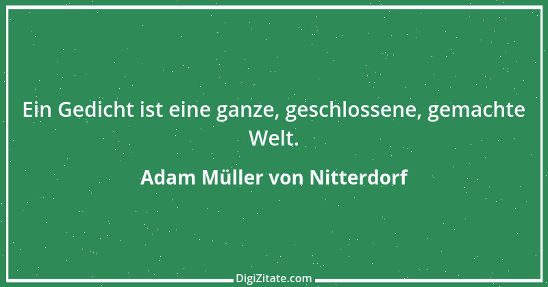 Zitat von Adam Müller von Nitterdorf 3