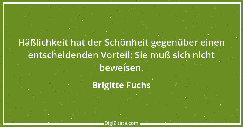 Zitat von Brigitte Fuchs 268