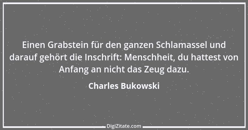 Zitat von Charles Bukowski 2