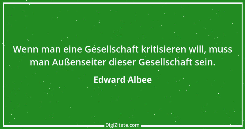 Zitat von Edward Albee 10