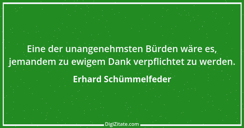 Zitat von Erhard Schümmelfeder 77