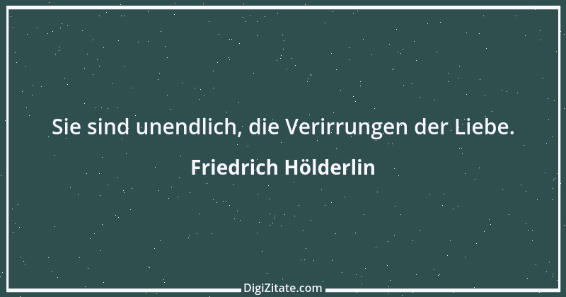 Zitat von Friedrich Hölderlin 88