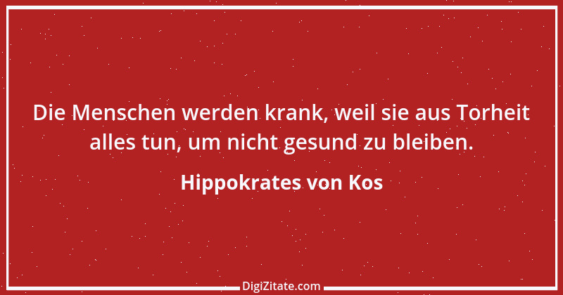 Zitat von Hippokrates von Kos 19