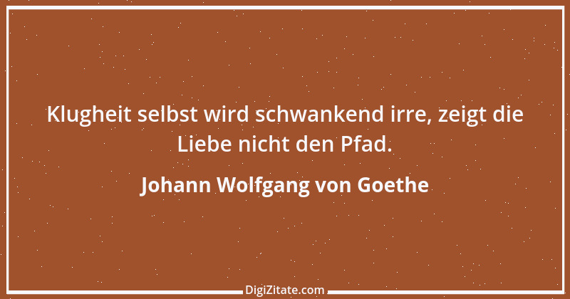 Zitat von Johann Wolfgang von Goethe 1578