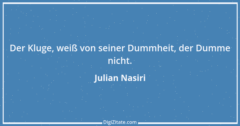 Zitat von Julian Nasiri 32