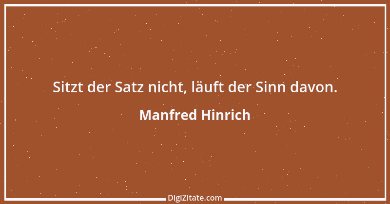 Zitat von Manfred Hinrich 2752