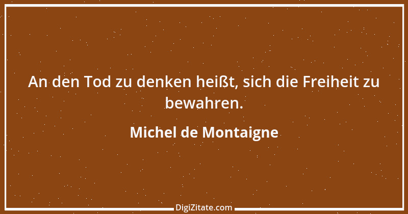 Zitat von Michel de Montaigne 266