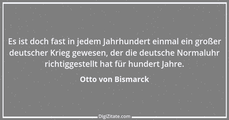 Zitat von Otto von Bismarck 276