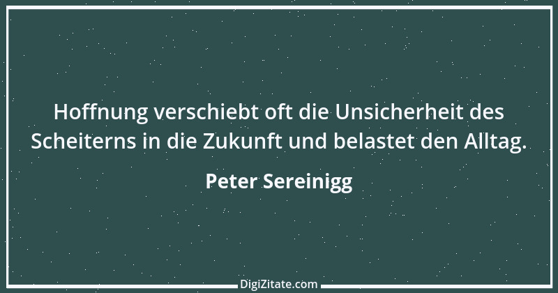 Zitat von Peter Sereinigg 63