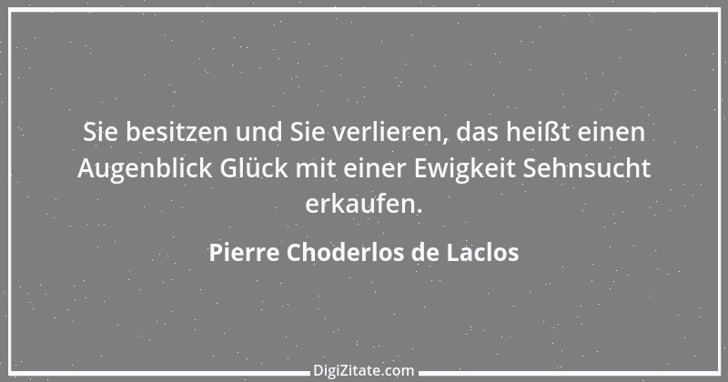 Zitat von Pierre Choderlos de Laclos 15