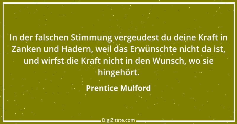 Zitat von Prentice Mulford 100