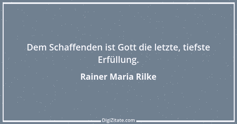 Zitat von Rainer Maria Rilke 123