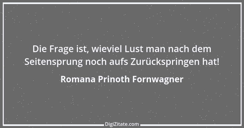 Zitat von Romana Prinoth Fornwagner 5